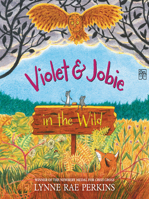 Title details for Violet and Jobie in the Wild by Lynne Rae Perkins - Available